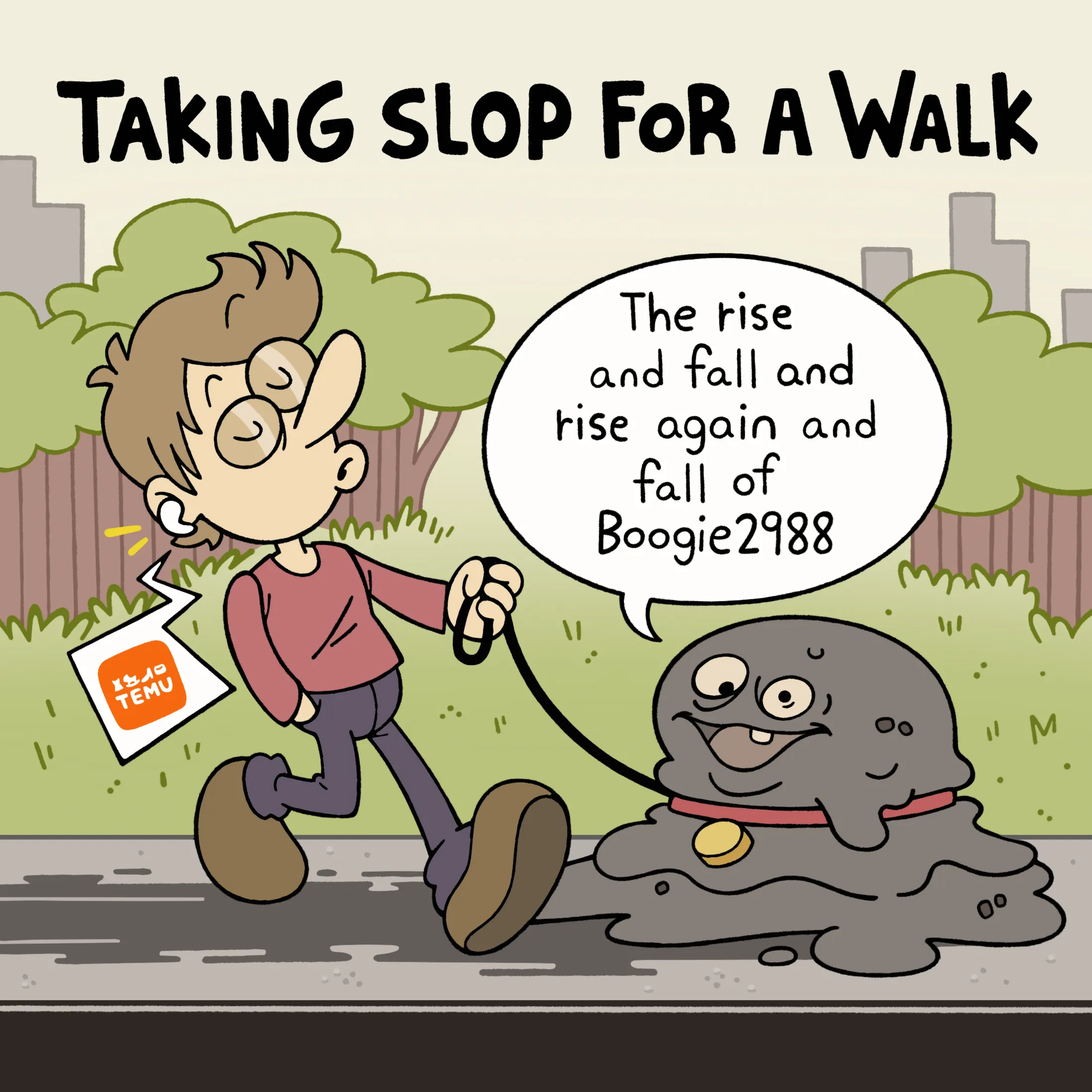 Taking Slop for a Walk